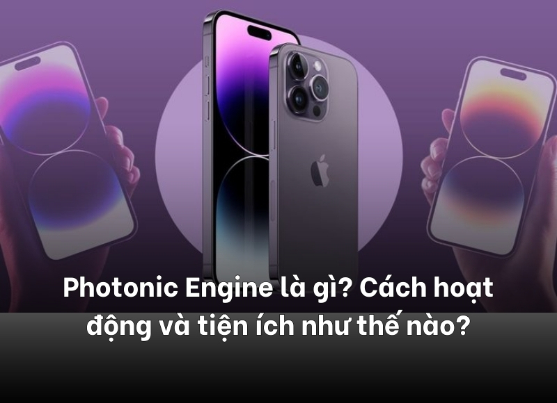 Photonic Engine là gì
