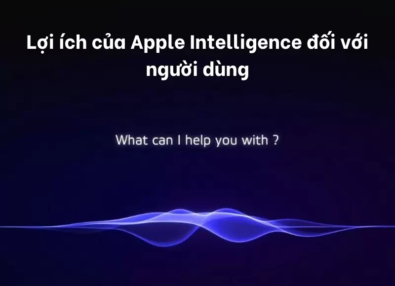 tìm hiểu Apple Intelligence 