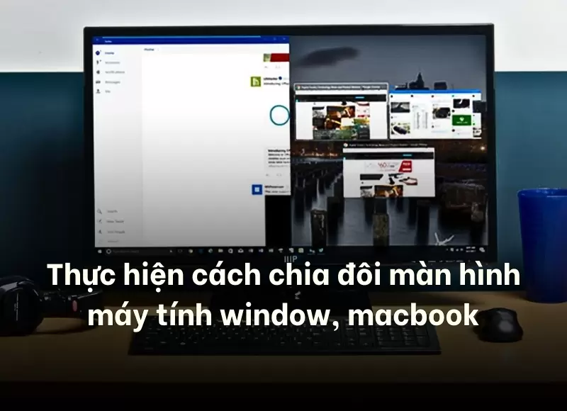 cách chia đôi màn hình máy tính