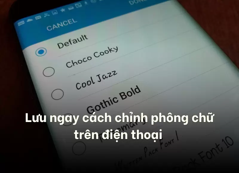 cách chỉnh phông chữ trên điện thoại