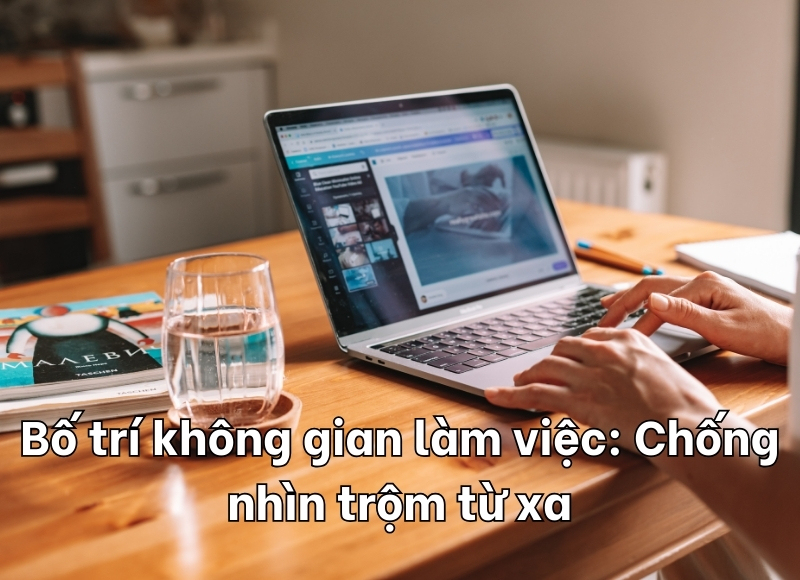cách chống nhìn trộm màn hình máy tính