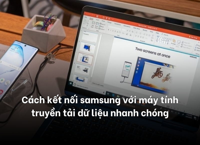 cách kết nối samsung với máy tính