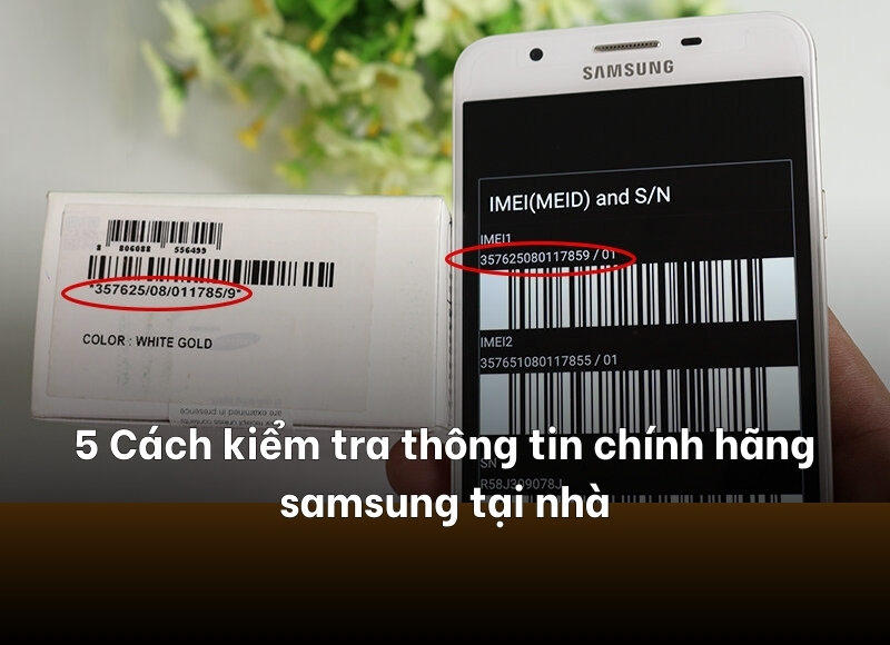 cách kiểm tra thông tin chính hãng samsung