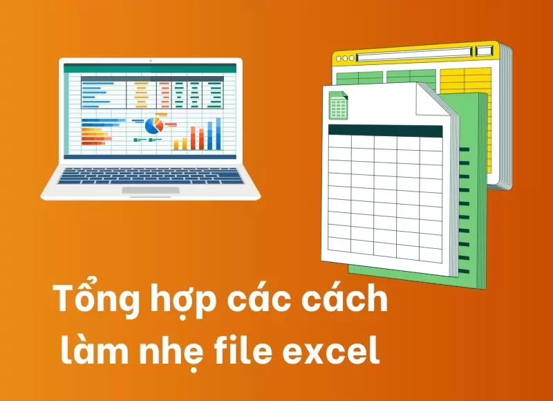 cách làm nhẹ file excel