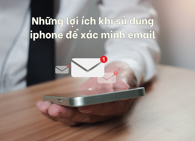 cách lấy mã xác minh email trên iphone