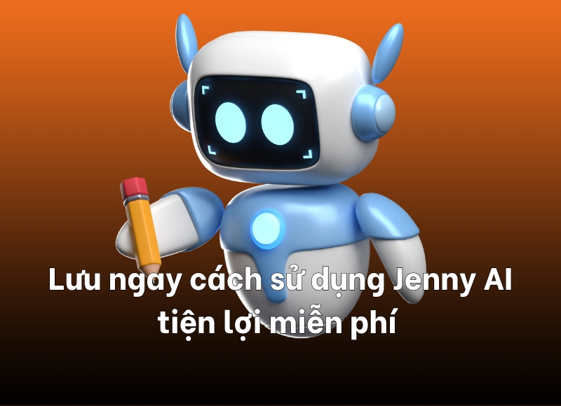 cách sử dụng Jenny AI