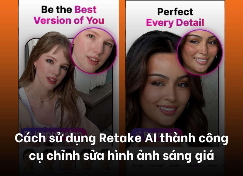 cách sử dụng Retake AI