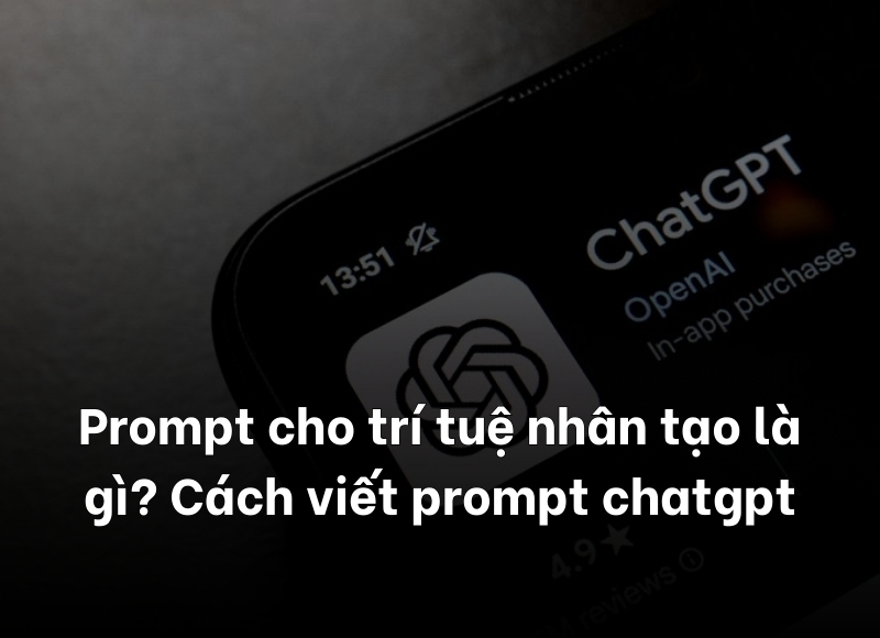 cách viết prompt chatgpt