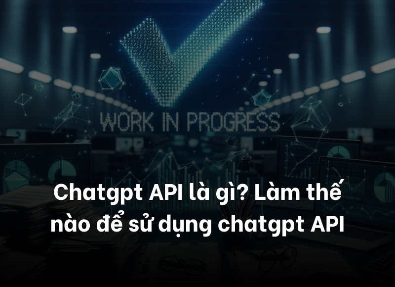 chatgpt API là gì