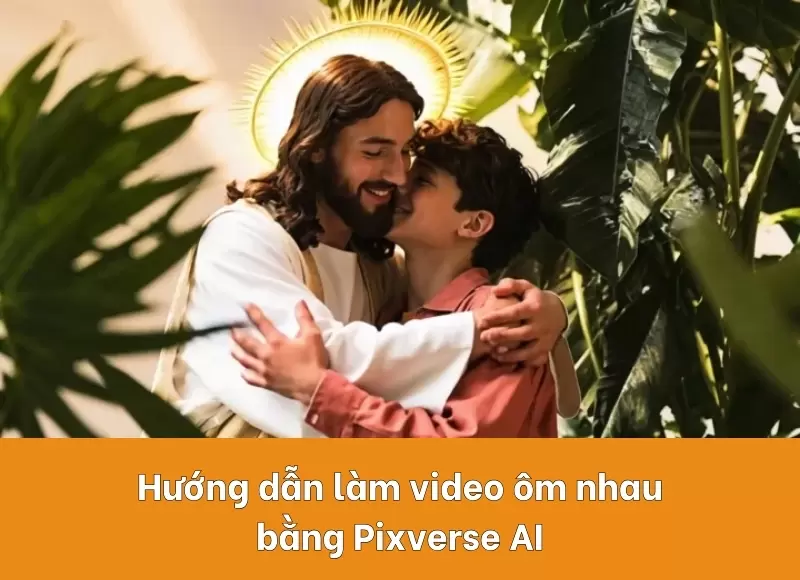 làm video ôm nhau bằng ai