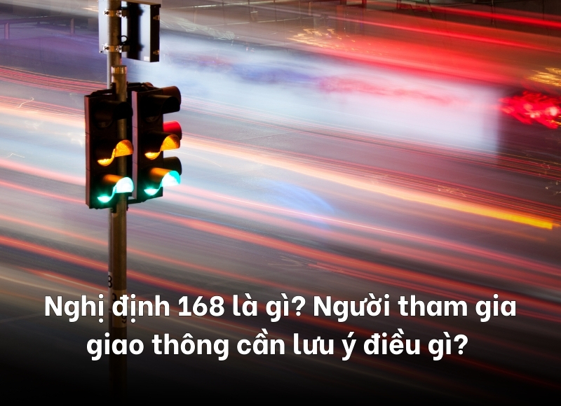 nghị định 168 là gì? 
