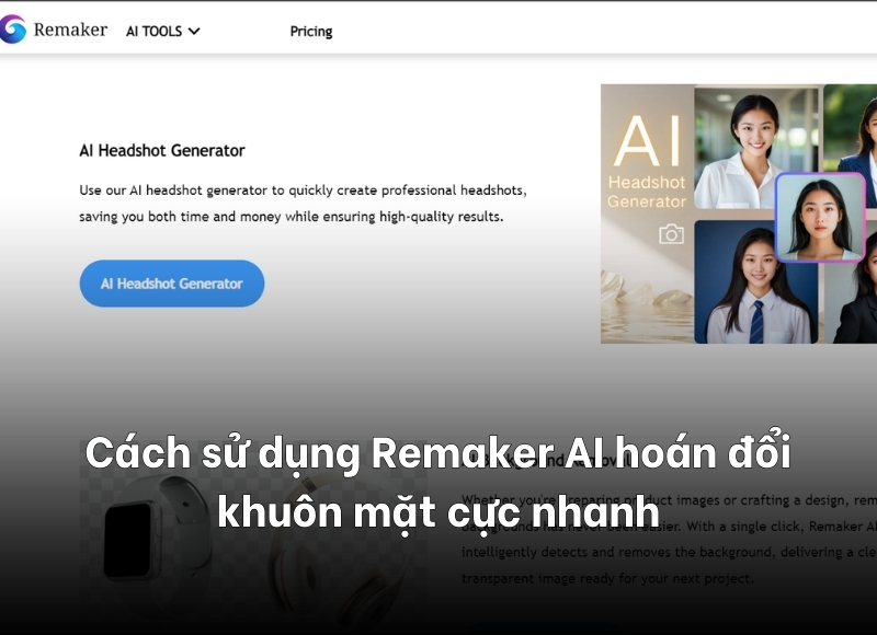 tạo hình hoán đổi khuôn mặt với Remaker AI