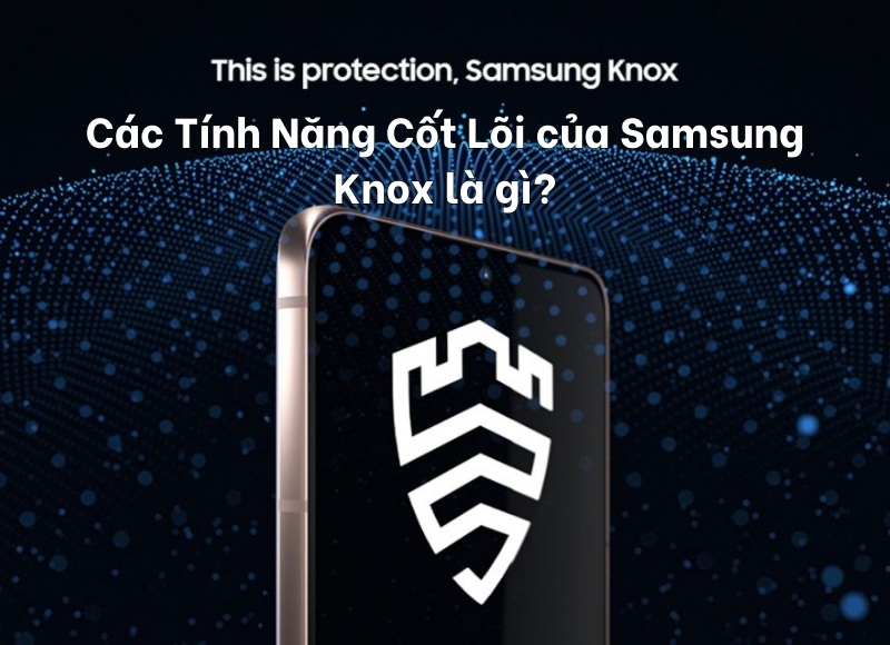 samsung knox là gì