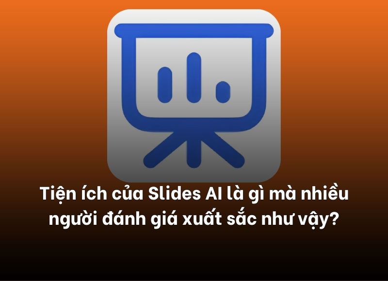 tiện ích của Slides AI