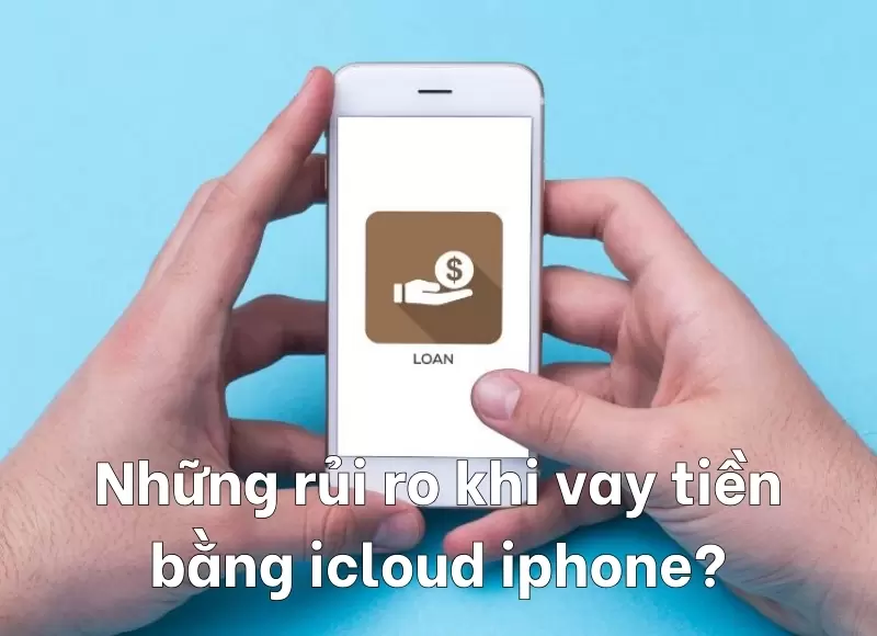 vay tiền bằng icloud iphone