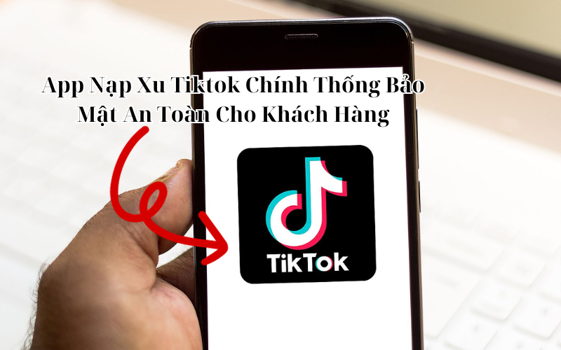 app nạp xu tiktok