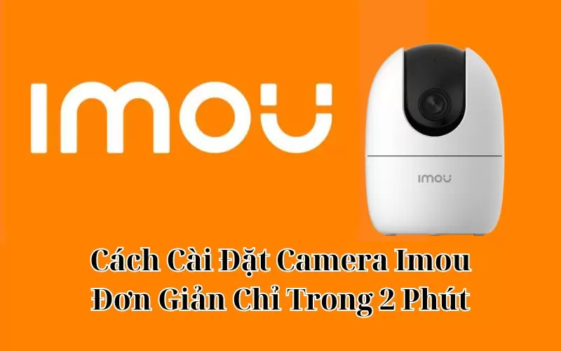 cách cài đặt camera imou