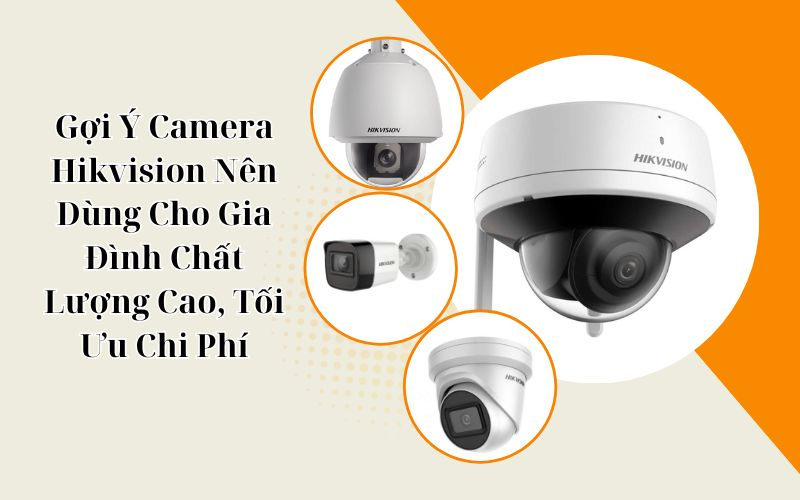 camera hikvision loại nào tốt