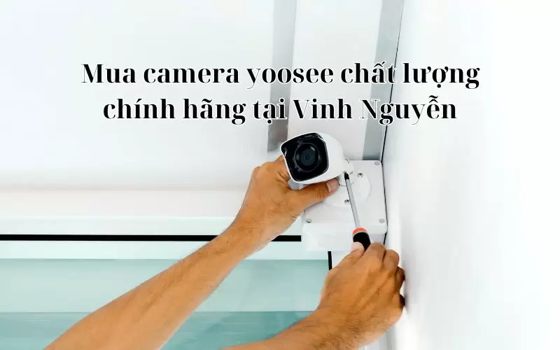 camera yoosee có xem được điện thoại