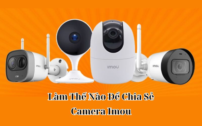 chia sẻ camera imou