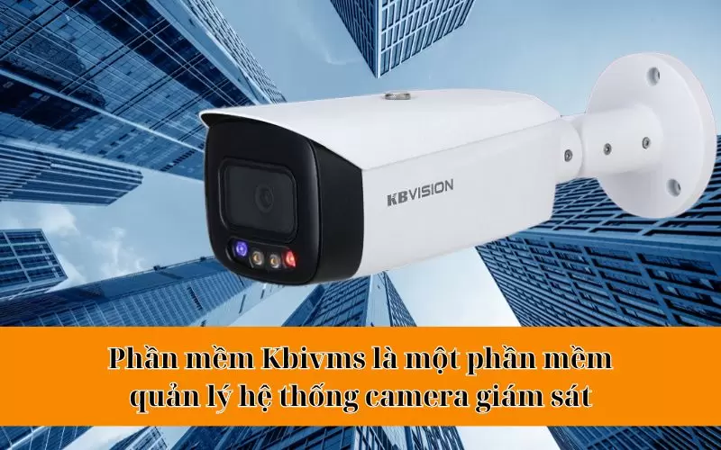 kết nối camera kbvision với máy tính
