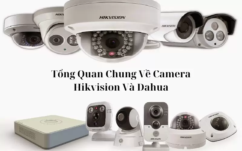 so sánh camera hikvision và dahua