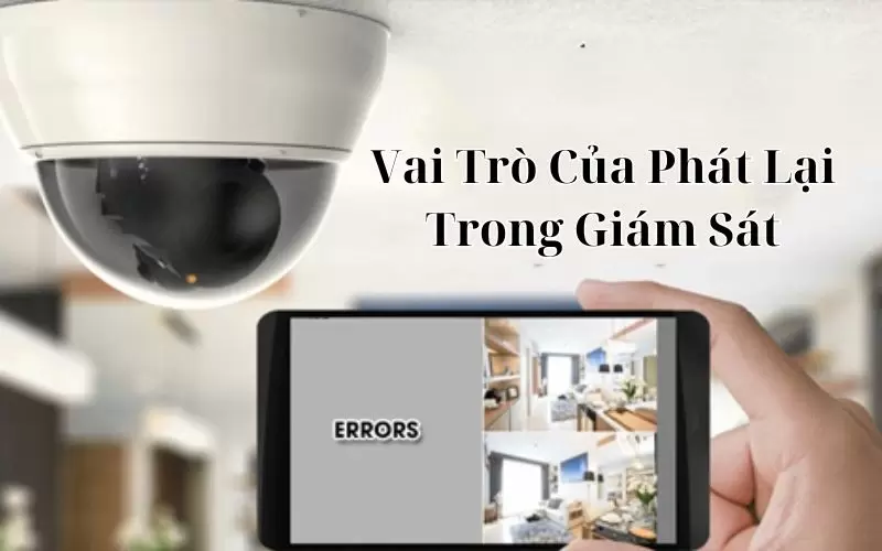 Vì Sao Camera kbvision Không Xem Lại Được 