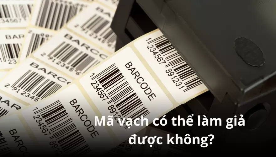 mã vạch có thể làm giả được không