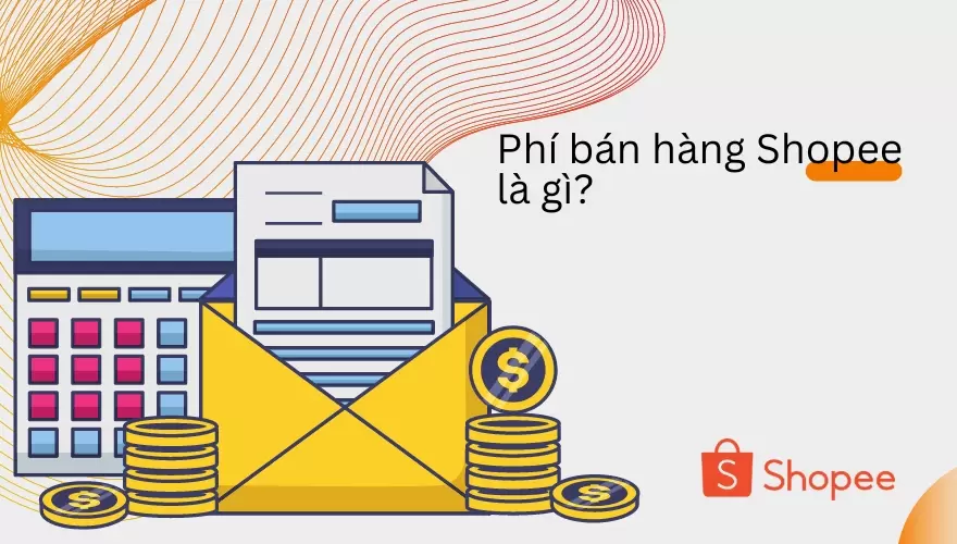 phí bán hàng shopee là gì