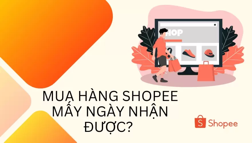  mua hàng shopee mấy ngày nhận được