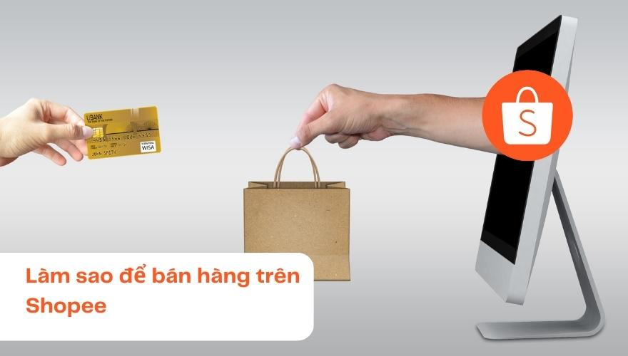 làm sao để bán được hàng trên shopee