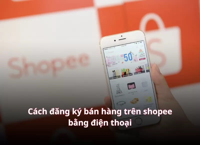 cách đăng kí gian hàng trên shopee