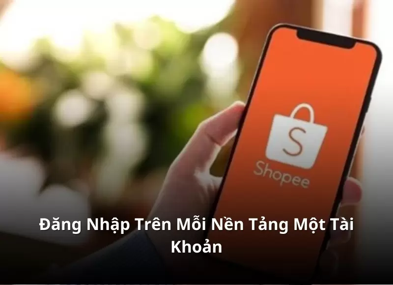 cách đăng nhập nhiều tài khoản shopee trên điện thoại