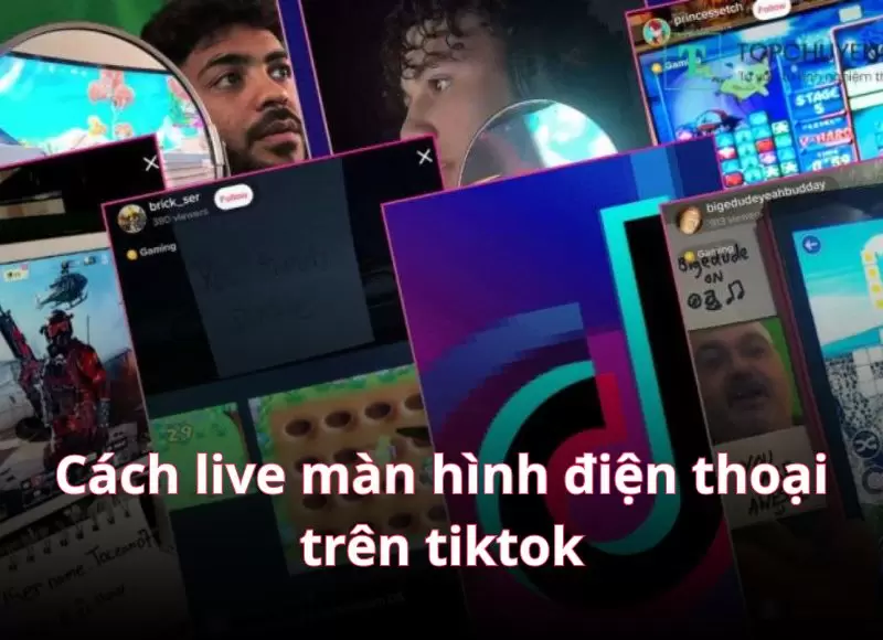 cách live màn hình điện thoại trên tiktok