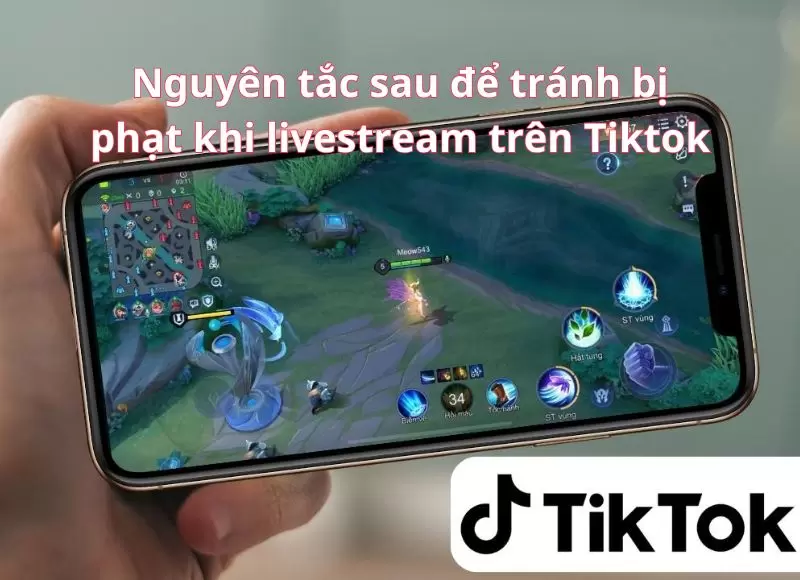 Nguyên tắc livestream màn hình điện thoại trên Tiktok