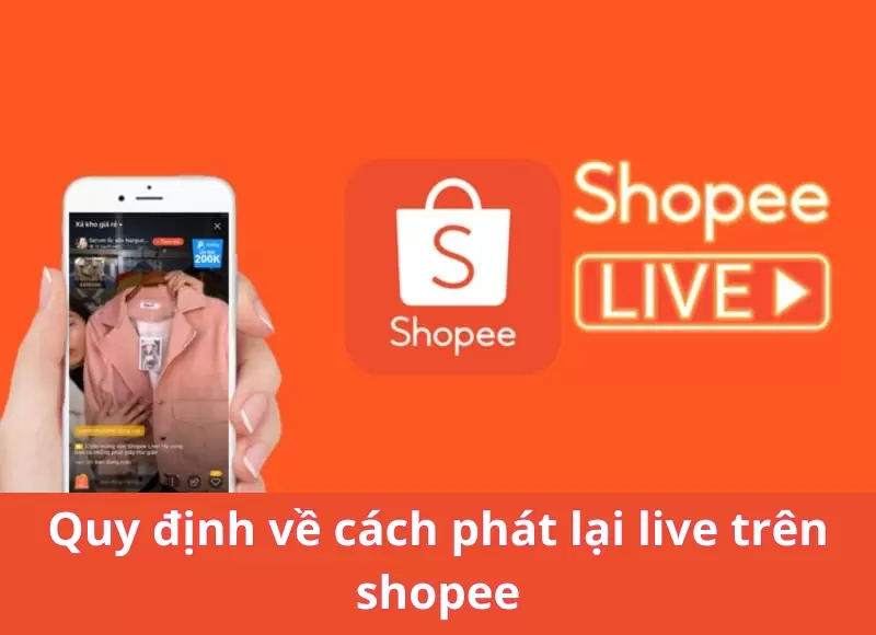 cách phát lại live trên shopee