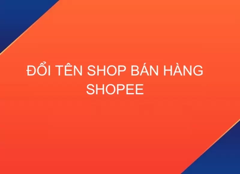 đổi tên đăng nhập shopee