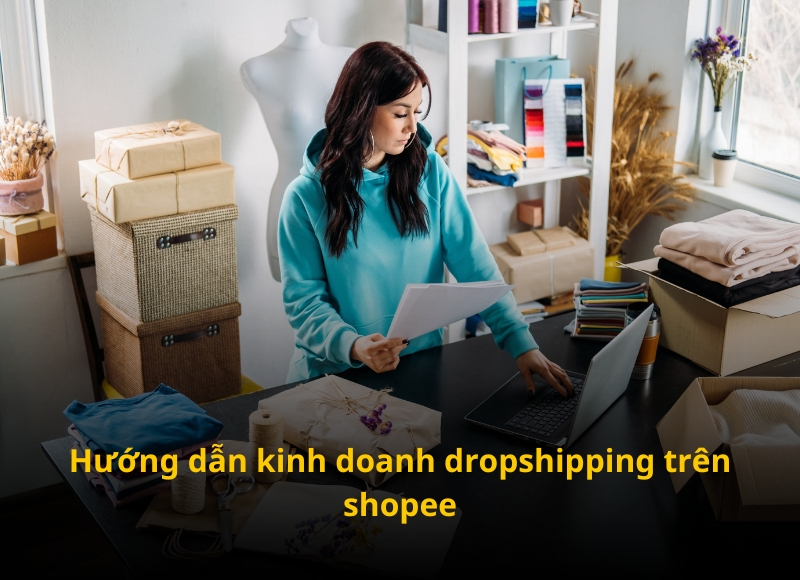 cách làm dropshipping trên shopee