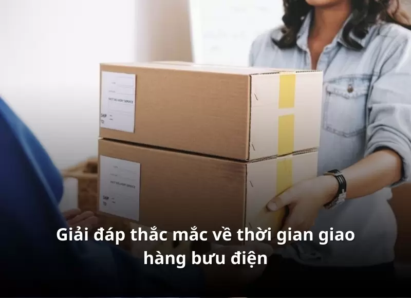 thời gian giao hàng bưu điện