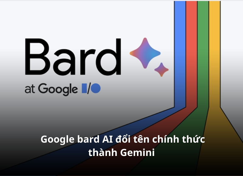 Google bard AI đổi tên chính thức thành Gemini