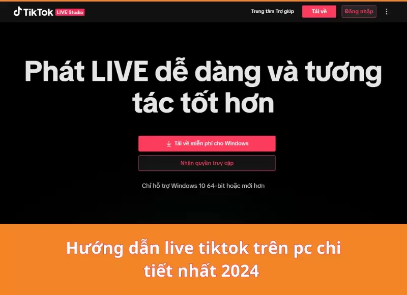 Hướng dẫn live tiktok trên PC chi tiết nhất 2024 