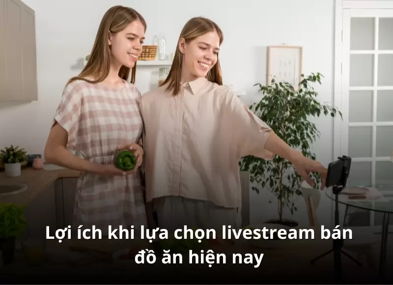 livestream bán đồ ăn