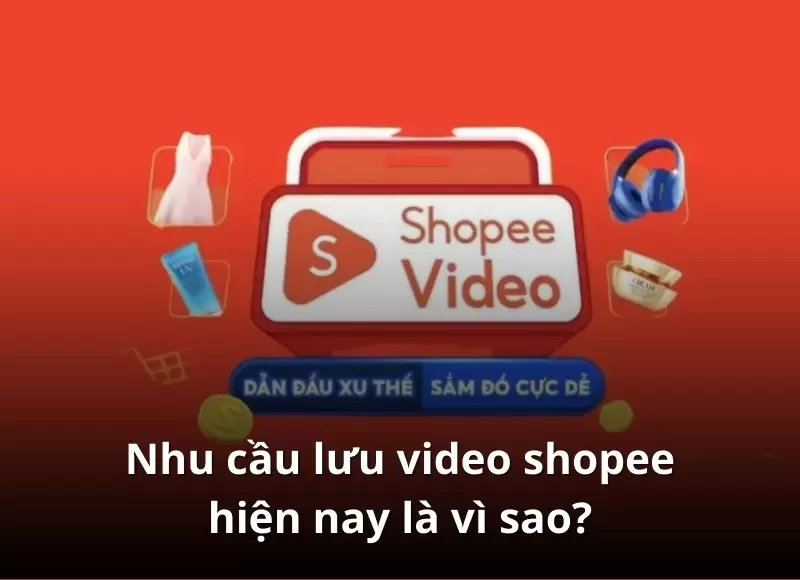 lưu video shopee