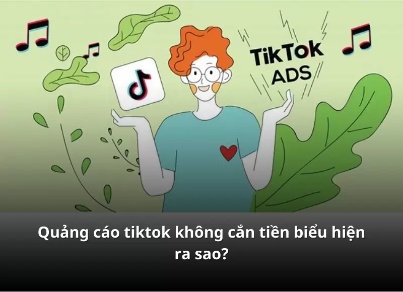 quảng cáo tiktok không cắn tiền