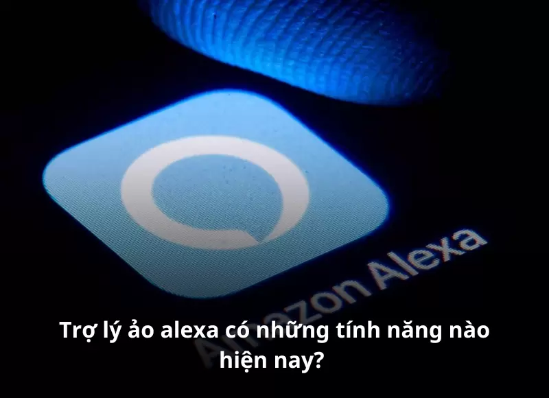 trợ lý ảo alexa