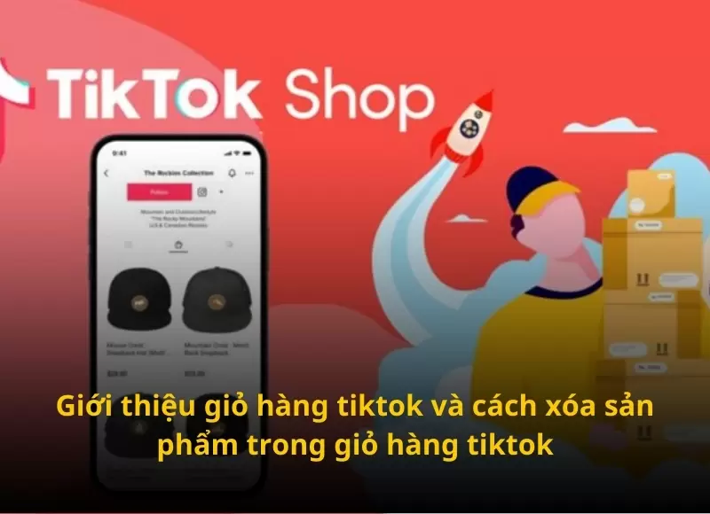 cách xoá sản phẩm trong giỏ hàng tiktok