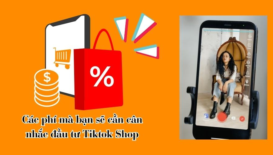Cập Nhật Các Loại Chi Phí Bán Hàng Trên Tiktok Shop Mới Nhất 2023