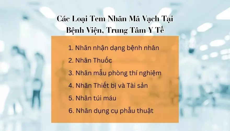 Các Loại Tem Nhãn Mã Vạch Tại Bệnh Viện