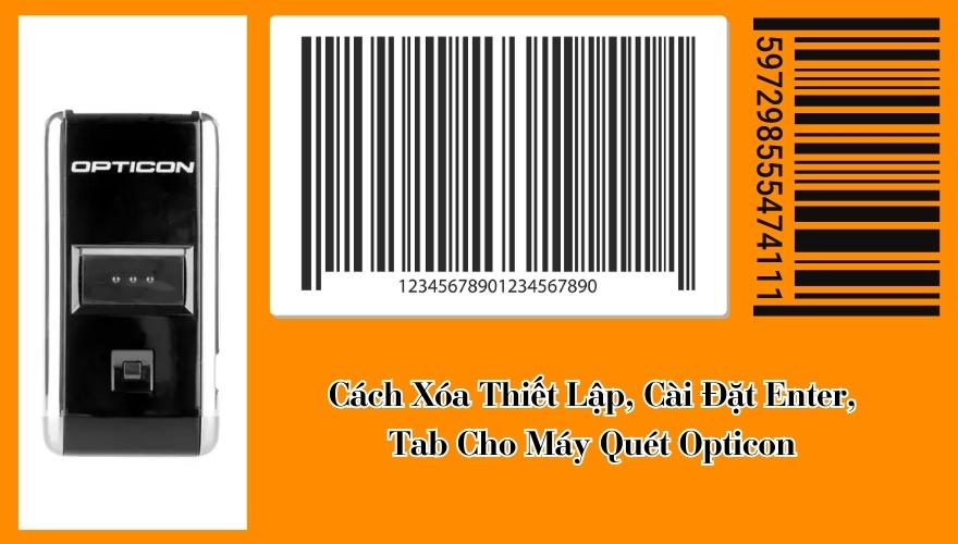 cài đặt lại máy quét opticon