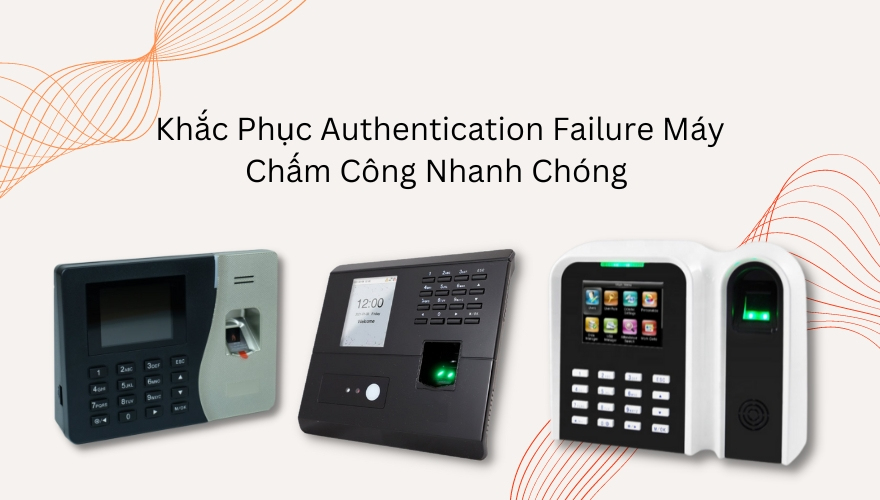 khac phuc loi khong xac thuc may cham cong
